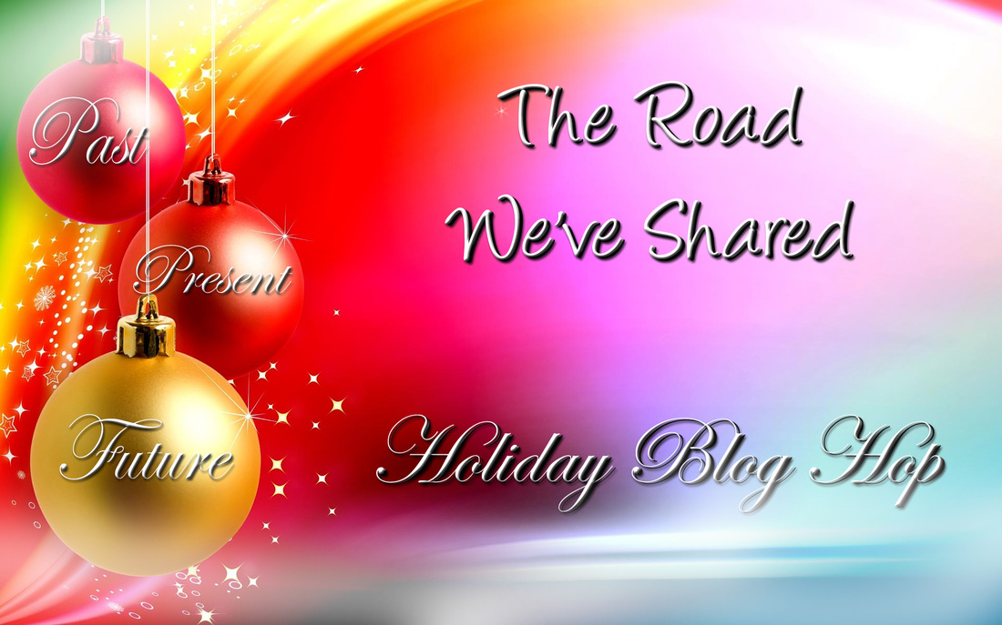 The Road We've Shared Holiday Blog Hop